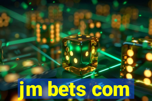 jm bets com